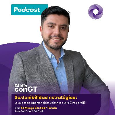 Sostenibilidad estratégica: lo que toda empresa debe saber sobre la Circular 015 Sostenibilidad estratégica: lo que toda empresa debe saber sobre la Circular 015