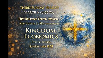 Kingdom Economics Lent Series Live Sermon