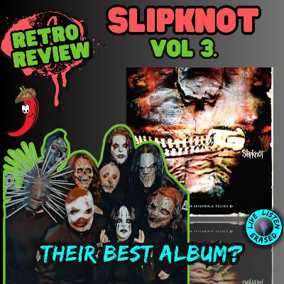 THEIR BEST ALBUM? || Slipknot - Vol.3 (Retro Review)