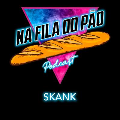 #17 - Skank | Garota Nacional