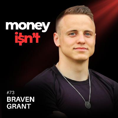 #73: Scaling His Business to $30M before 30 with Braven Grant