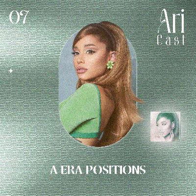 #07 - A era Positions