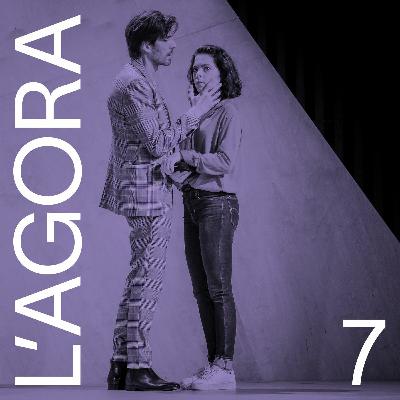 L'Agora - Épisode 7 - De la création au ravissement