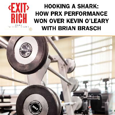 Hooking A Shark: How PRx Performance Won Over Kevin O’Leary With Brian Brasch