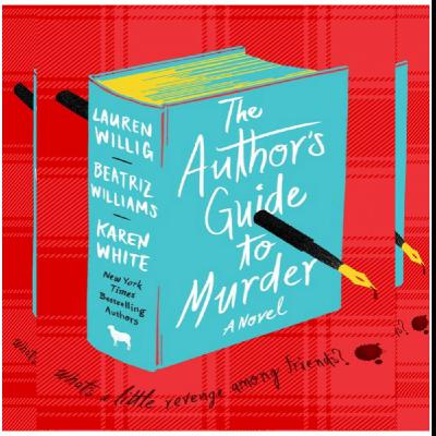 Read [PDF] Book The Author's Guide to Murder: A Novel by Beatriz Williams