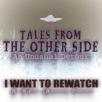 Tales from the Other Side: An Unusual Detour