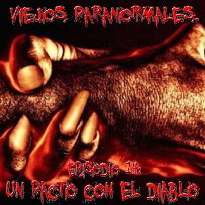Episodio 14: Un pacto con el diablo.
