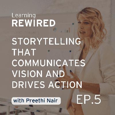 Storytelling that communicates vision and drives action