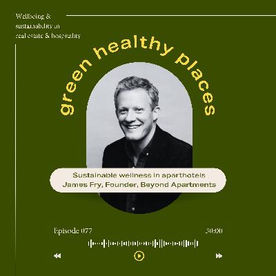 077: Beyond Apartments - sustainable wellness in aparthotels 077: Beyond Apartments - sustainable wellness in aparthotels