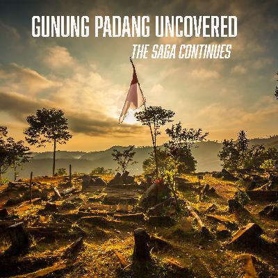 Gunung Padang Uncovered: The Saga Continues - Digging Up Ancient Aliens Gunung Padang Uncovered: The Saga Continues - Digging Up Ancient Aliens