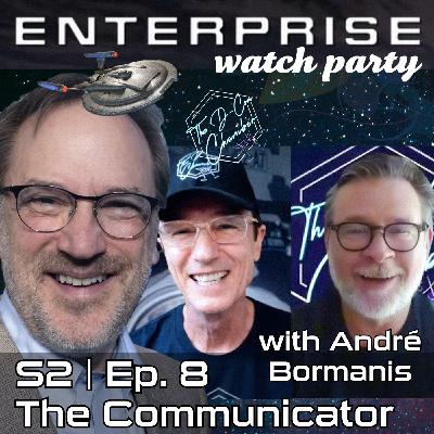 Enterprise "The Communicator" watch party | S02 E08