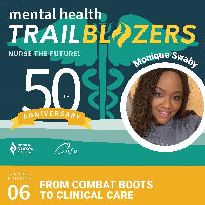 From Combat Boots to Clinical Care: Nurse Monique Swaby's Fight for Veteran Mental Health From Combat Boots to Clinical Care: Nurse Monique Swaby's Fight for Veteran Mental Health