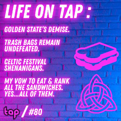 TAP #80: Life On TAP