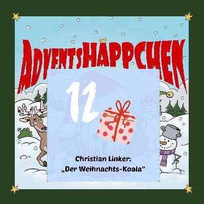 🎄🎅✨12. AdventsHÄPPCHEN: „Der Weihnachts-Koala“ 🎄🎅✨12. AdventsHÄPPCHEN: „Der Weihnachts-Koala“