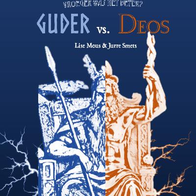 Guder vs. Deos - Over sterke goden gesproken...