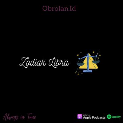 Zodiak Libra 2021 | Obrolan.Id
