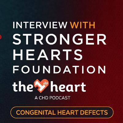 Stronger Hearts: Part 1 - Building a Foundation from the NICU Stronger Hearts: Part 1 - Building a Foundation from the NICU