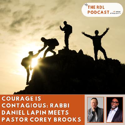 Courage Is Contagious: Rabbi Daniel Lapin Meets Pastor Corey Brooks Courage Is Contagious: Rabbi Daniel Lapin Meets Pastor Corey Brooks