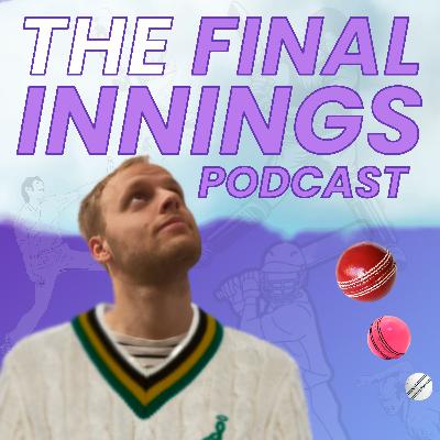 ANNOUNCEMENT: The Final Innings Cricket Podcast