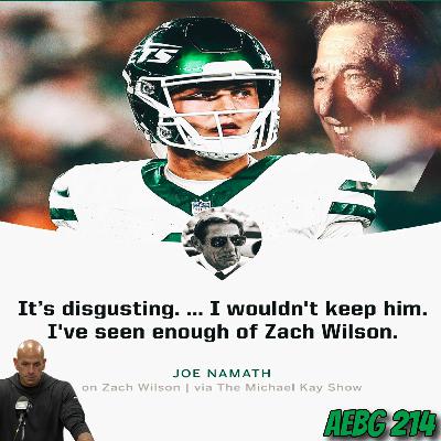 A.E.B.G. 214_The end of Zach Wilson?