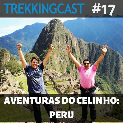 17 - Aventuras do Celinho: Peru