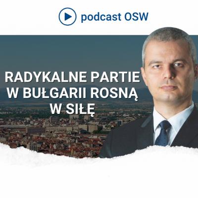 Radykalne partie w Bułgarii rosną w siłę