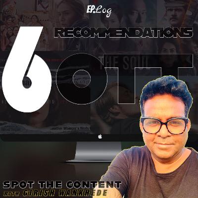 Our 6 Recommendations on OTT | Vol.11 Our 6 Recommendations on OTT | Vol.11