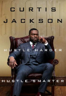 Book 38 - Hustle Harder Hustle Smarter - Curtis Jackson AKA 50 Cent