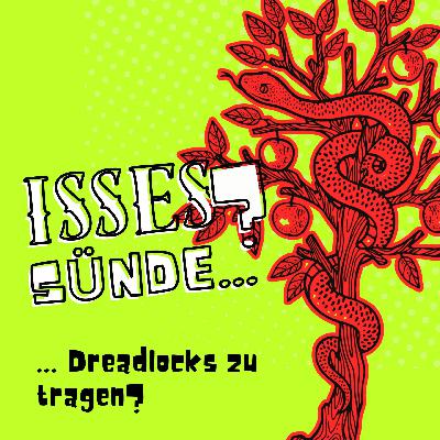 Isses Sünde … Dreadlocks zu tragen? Isses Sünde … Dreadlocks zu tragen?