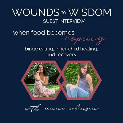 when food becomes coping: binge eating, inner child healing, and recovery with ronni robinson