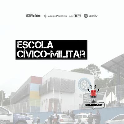 POLICIE-SE #51 - Escola Cívico-Militar