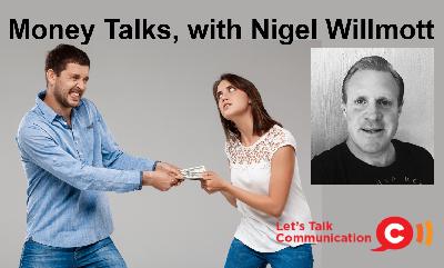 Money Talks, with Nigel Willmott