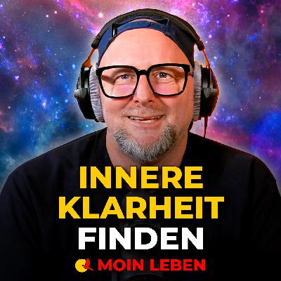 Wie innere Klarheit entsteht – Selbstführung statt Leben im Außen Wie innere Klarheit entsteht – Selbstführung statt Leben im Außen