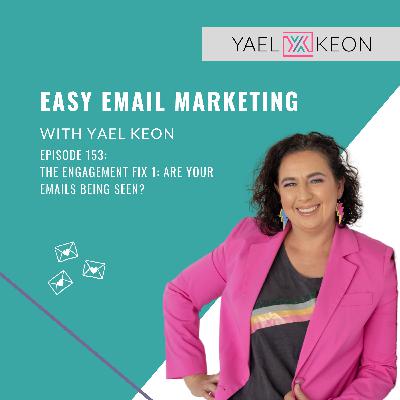 The Engagement Fix 1: Are Your Emails Being Seen? The Engagement Fix 1: Are Your Emails Being Seen?