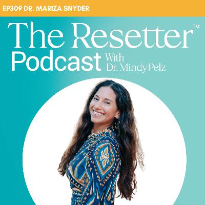 Perimenopause: How to Make Yourself a Priority with Dr. Mariza Snyder