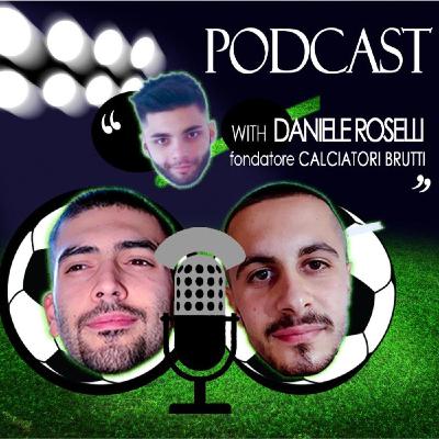 Fantacalcio: 12° giornata con Daniele Roselli (founder CALCIATORI BRUTTI)