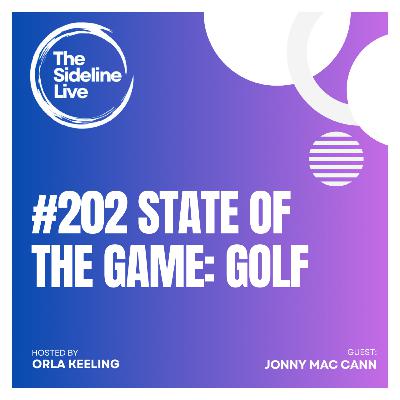 #202 State of the Game - Golf with Jonny MacCann (The Bogey Men podcast)