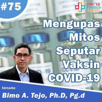 Sesi 75 Mengupas Mitos Seputar Vaksin COVID-19