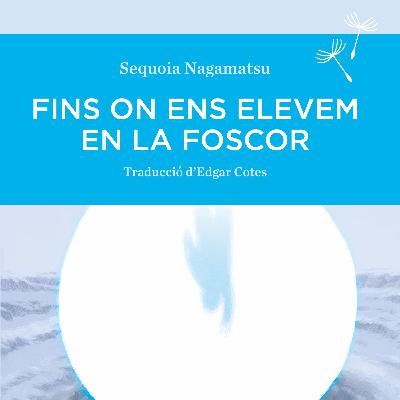 Fins on ens elevem en la foscor (#4) Fins on ens elevem en la foscor (#4)