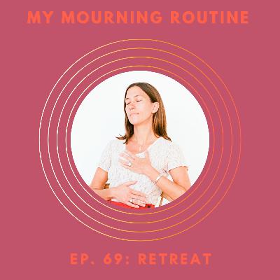 Ep. 69 - Retreat: What Have You Done for You Lately?