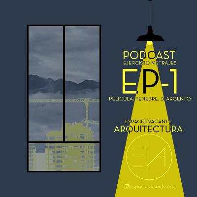 Espacio Vacante Podcast. Ejercicio Metrajes 1. Tenebre, Dario Argento. Espacio Vacante Podcast. Ejercicio Metrajes 1. Tenebre, Dario Argento.