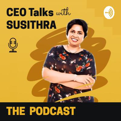 CEO Talks with SUSITHRA (Trailer)