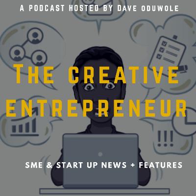 The Creative entrepreneur | Ep 2