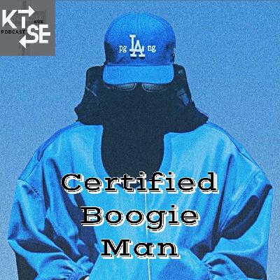 Episode 198 | Certified Boogie Man