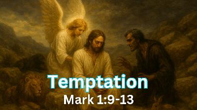 Temptation | Mark 1:9-13