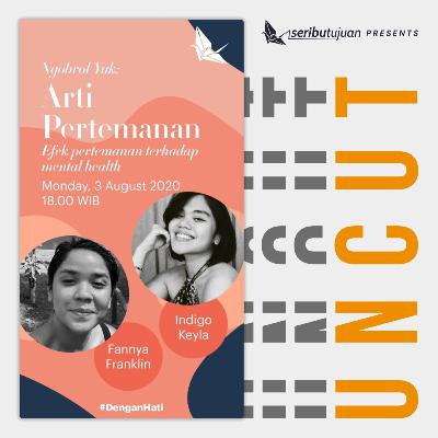 #DenganHati Ngobrol Yuk: Arti Pertemanan Q&A Session