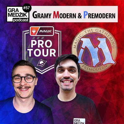 Gra Medżik Podcast Odc. 57 - Gramy Modern i Premodern Gra Medżik Podcast Odc. 57 - Gramy Modern i Premodern
