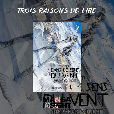 3 raisons de lire Dans le sens du vent - Nord, Nord-Ouest