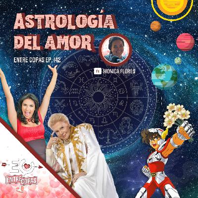 Astrología del Amor ft Monica Flores Astrología del Amor ft Monica Flores