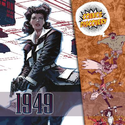 Deux époques, un tueur, une seule héroïne – ComicsDiscovery S10E10 : 1949